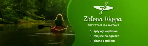 Spływy kajakowe Tanew Zielona Wyspa Zagać - idealne trasy dla każdego
